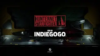 Hunternet Starfighter - Now on Indiegogo