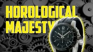 Horological Majesty