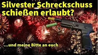 Darf man an Silvester Schreckschuss Waffen schießen?