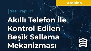 Akıllı Telefon İle Kontrol Edilen Beşik Sallama Mekanizması