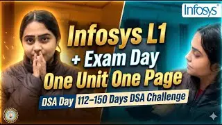 Обновление Infosys L1 + День экзамена | Один модуль &mdash; одна страница | DSA Day 112&ndash;150 Days DSA Ch...