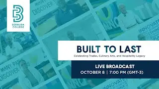 Built to Last: Celebrating Trades, Culinary Arts & Hospitality Legacy