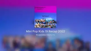 Fun Video for Kids by Little Panda Play ♡: Mini Pop Kids 19 Recap 2022