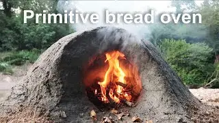 Primitive Mud Oven - Baking Bread
