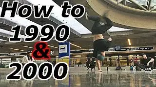 【ブレイクダンス】 1990,2000 how to 1990, 2000