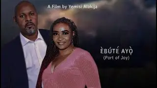 EBUTE AYO  - DORIS SIMEON, SAHEED BALOGUN, ADEBAYO SALAMI, YEMISI ALAKIJA