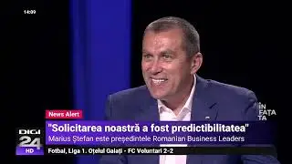În fața ta cu Marius Ștefan: Solicitarea noastră a fost predictibilitatea