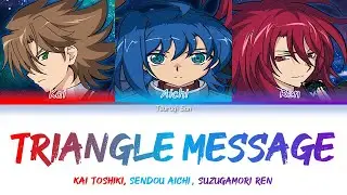 [แปลไทย] Triangle Message (Cardfight Vanguard V ED 2) - Kai & Aichi & Ren [KAN/ROM/TH]
