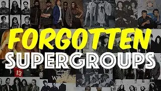 Rock's Forgotten Supergroups