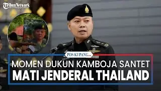 Momen Dukun Kamboja Gelar Ritual Santet Mati Jenderal Thailand ditengah Konflik Kamboja-Thailand