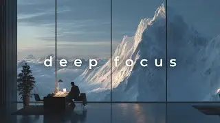 Mountain View Focus &bull; Atmospheric Downtempo for Deep Work & Study