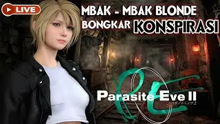 ​🔴 MBAK-MBAK BLONDE TERSESAT DI TAMBANG NIKEL! 😱😱 | PARASITE EVE II | #04