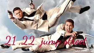 21,22 jump street