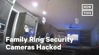 Hackers Take Control of Families' Ring Cameras | NowThis