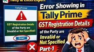Tally Showing Error as GST Registration of Party are Invalid or Not Specified in GSTR-1 #tally 