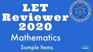 LET Reviewer 2020 Mathematics I LET Reviewer 2020