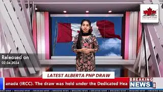 Latest Alberta PNP Draw | Canada Immigration | Immigrate to Alberta | Canada PR