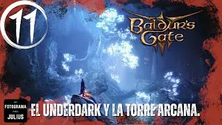 Baldur's Gate 3​ #11  | El Underdark es enorme. | Gameplay en Español
