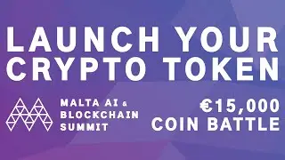 Launch your Crypto Token - &euro;15,000 Coin Battle - AIBCsummit
