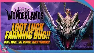 LOOT LUCK BUG | TINY TINA'S WONDERLANDS | LEGENDARY LOOT FARMING
