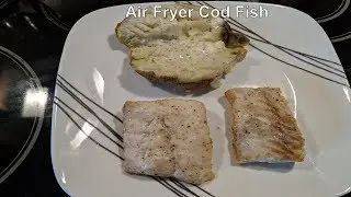 GoWISE USA Air Fryer - Cod with EVOO, Salt, Pepper, Butter and Chef Tony's Grilling Plate