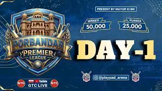 DAY 1 || PORBANDAR PREMIER LEAGUE-2026|| GORANA