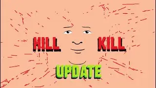 HILL KILL - Hank Hill Killing Spree