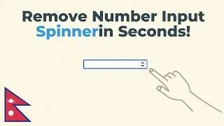 Remove Number Input Spinner in Seconds! 🚀 | In Nepali
