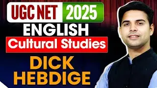 Dick Hebdige Explained 🔍 | Cultural Studies for UGC NET English 2025 | Media Theory & Subculture