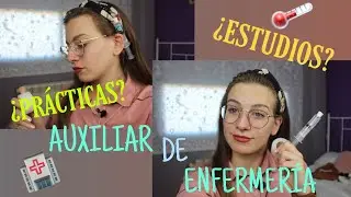 mi EXPERIENCIA como AUXILIAR DE ENFERMERÍA - Azahara.