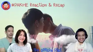 Reaction&Recap Official Pilot #YouareMySky #PakheChannel #จุดหมายคือท้องฟ้า