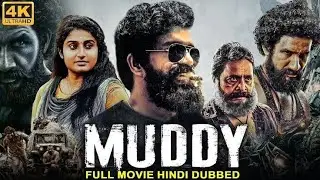 New South movie - Muddy | Hindi dubbed full action movie | #southmovie #hindidubbed #newmovie2023