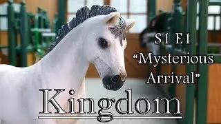 Kingdom | S1 E1: &ldquo;Mysterious Arrival&rdquo; | Original Schleich Horse Series
