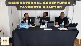 Generational Scriptures - Favorite Chapter