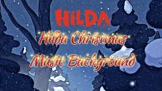 Hilda Musica de Navidad De Fondo o (Hilda Christmas Music Background) Versi&oacute;n Del Paisaje De #hilda
