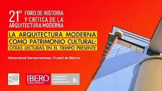 Mesa 3. El patrimonio cultural y la arquitectura del siglo XX