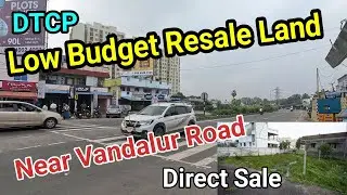 Resale land sale in Vandalur road, Kandigai/ Direct sale/ DTCP Land sale #vandalurlandsale