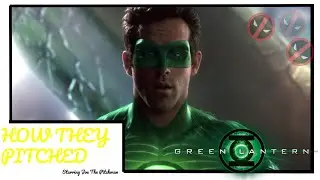 How They Pitched: Green Lantern (2011)