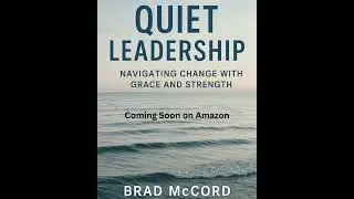 Quiet Leadership- Coming soon to Amazon