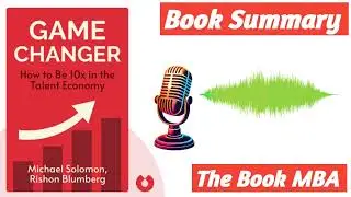 Game Changer ✓ Audio Book Summary ✓ Book Review ✓ The Book MBA ✓