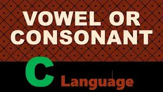 Write a C Program To Check Vowel Or Consonant .