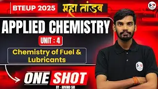 Applied Chemistry ||  Unit -4 || Chemistry of Fuel & Lubricant| One Shot || BTEUP First Sem