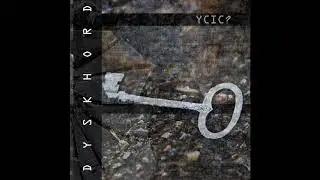Dyskhord - Ycic? (Lucidstatic Remix)