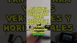 Así puedes utilizar este tripode para formato vertical y horizontal