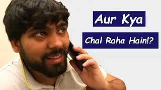 Aur kya Chal Raha Hain - CHOTA VIDEO | Nikhil Bachhas | #shorts