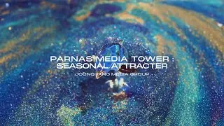 PARNAS MEDIA TOWER :  SEASONAL ATTRACTER