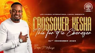 2025 CROSSOVER NIGHT WITH PASTOR T MWANGI || LIFE CHURCH LIMURU || 31.12.2025