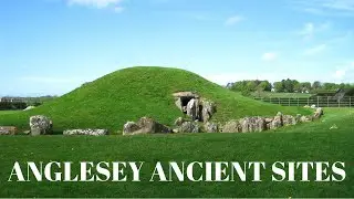 Ancient Sites Of Anglesey Wales | Prehistoric Britain | Bryn Celli Ddu | Barclodiad Y Gawres