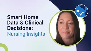 Smart Home Data & Clinical Decisions: Nursing Insights