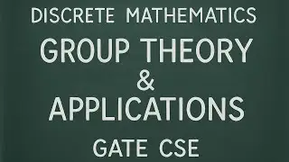 Discrete Mathematics Lecture: Group Theory & Applications | GATE CSE/IT Hindi | Day 06 Part 01